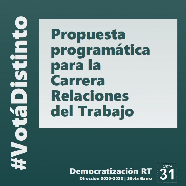 📽 Propuesta programática para la Carrera Relaciones del Trabajo Candidata a Dirección 2020-2022: Prof. Silvia Garro Lista 31 G