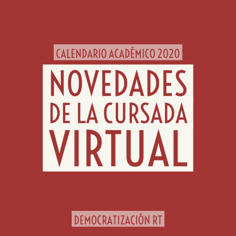 Novedades de la cursada virtual | Calendario Académico 2020