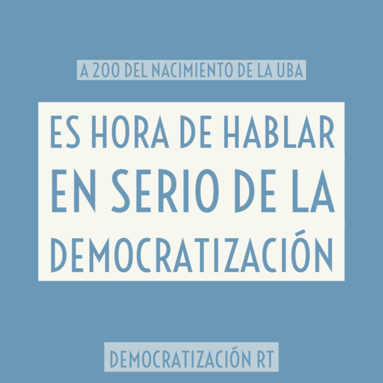 A 200 años del nacimiento de la UBA, es hora de hablar en serio de la democratización 