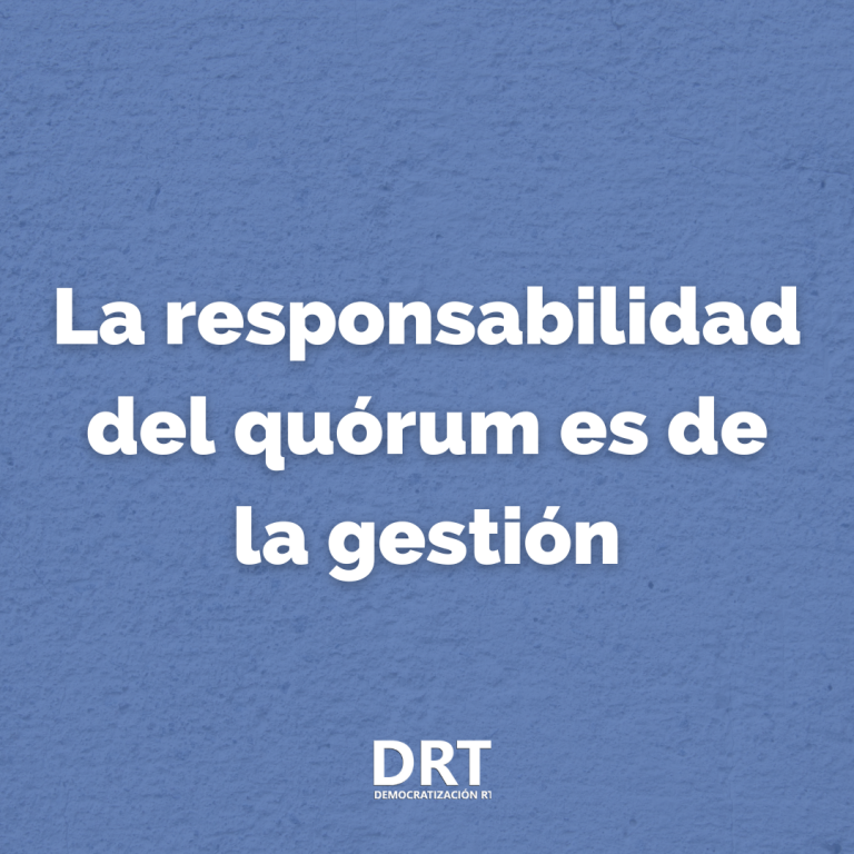 La responsabilidad del quórum es de la gestión